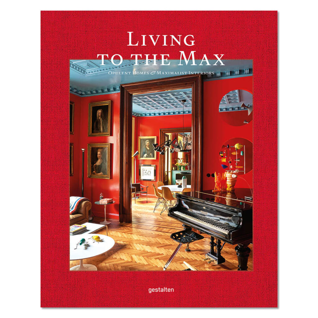 Cover Living to the Max von Gestalten, ein Buch über eine Ästhetik des Exzesses