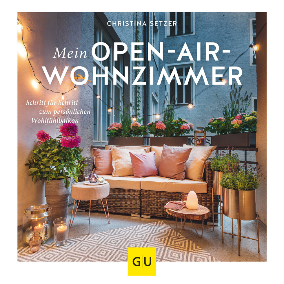 Zum Nachlesen: "Mein Open-Air-Wohnzimmer: Schritt für Schritt zum persönlichen Wohlfühlbalkon" von Christina Setzer
Gräfe und Unzer Verlag
ISBN: 978-3-8338-6839-9, € 18,99